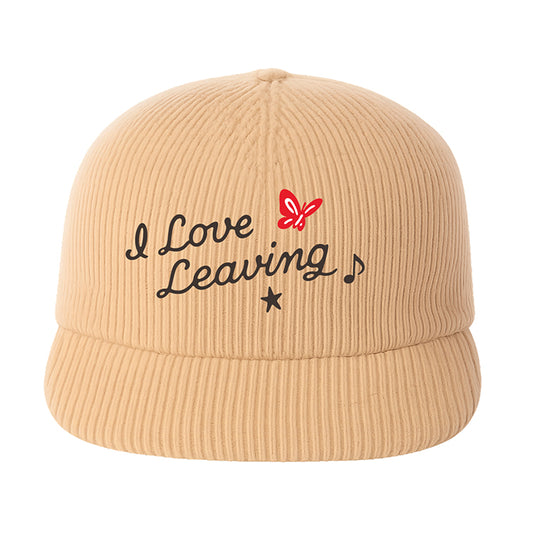 "I Love Leaving" Corduroy Hat